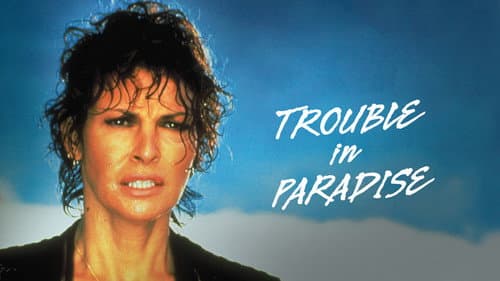 Trouble in Paradise still