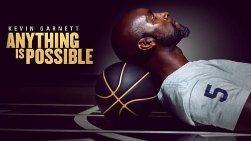 Kevin Garnett: Anything Is Possible still