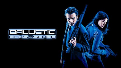 Ballistic: Ecks vs. Sever still