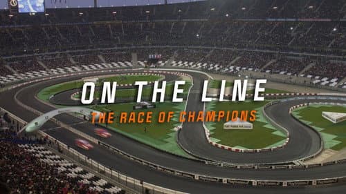 On the Line: The Race of Champions still