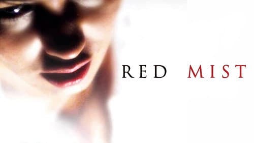 Red Mist still