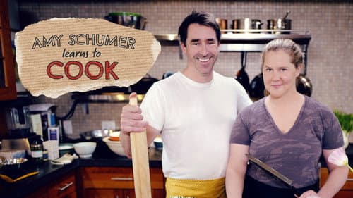 Amy Schumer Learns to Cook still
