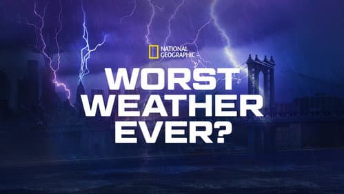 Worst Weather Ever? still