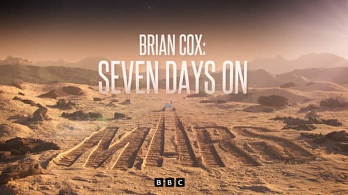 Brian Cox: Seven Days on Mars still