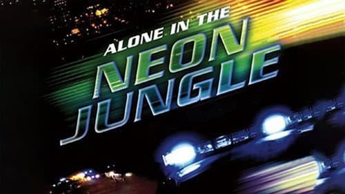 Alone in the Neon Jungle still