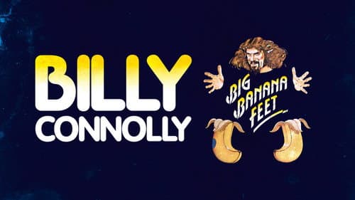 Billy Connolly: Big Banana Feet still