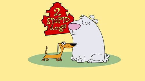 2 Stupid Dogs still