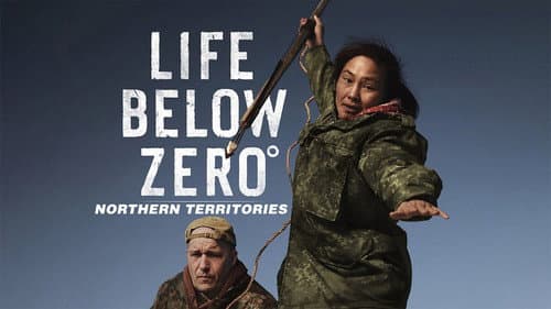 Life Below Zero: Northern Territories still