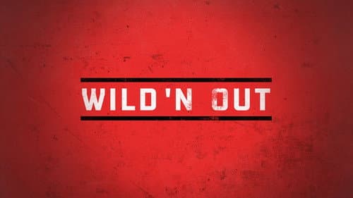 Nick Cannon Presents: Wild 'N Out still