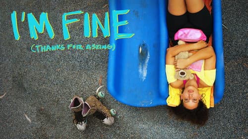 I'm Fine (Thanks for Asking) still