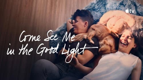 Come See Me in the Good Light still