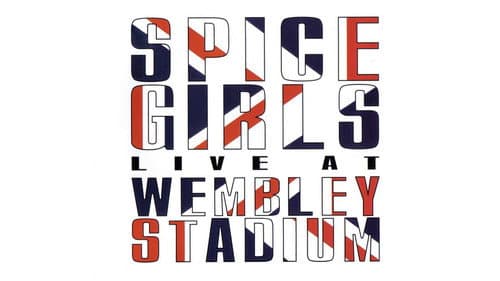 Spice Girls: Live at Wembley Stadium still
