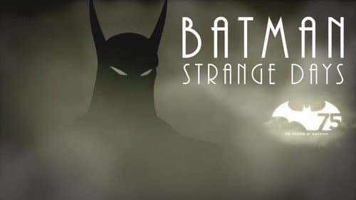 Batman: Strange Days still
