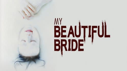 My Beautiful Bride still