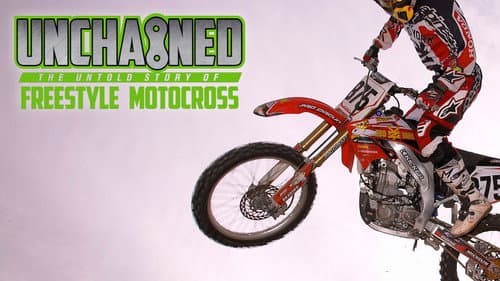 Unchained: The Untold Story of Freestyle Motocross still