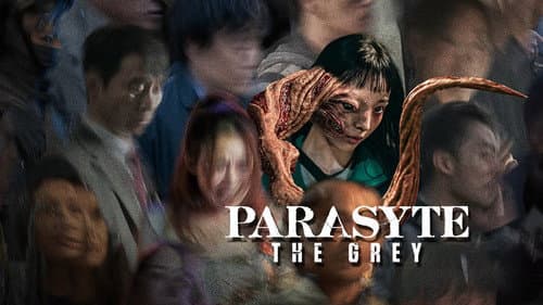 Parasyte: The Grey still