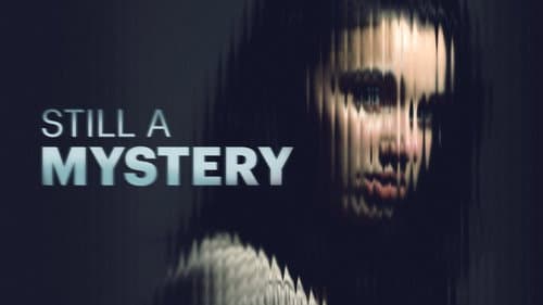 Still a Mystery still