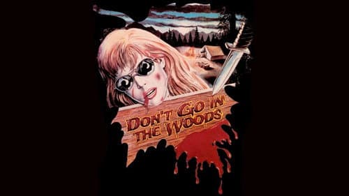 Don't Go in the Woods still