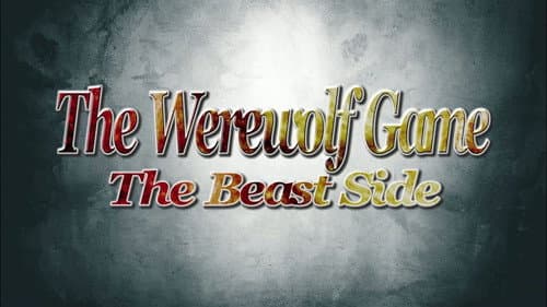 The Werewolf Game: The Beast Side still