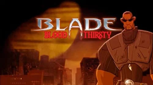 Blade: Blood Thirsty still