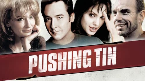 Pushing Tin still