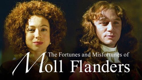 The Fortunes and Misfortunes of Moll Flanders still