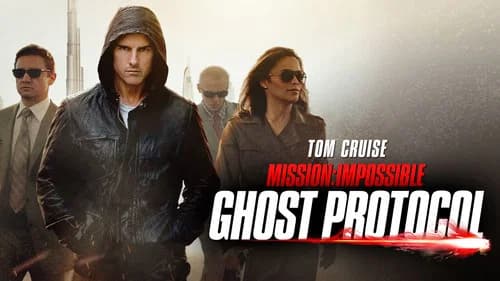 Mission: Impossible - Ghost Protocol still