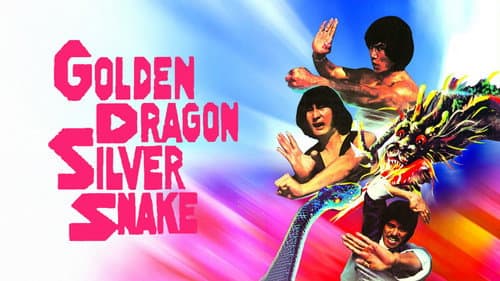 Golden Dragon, Silver Snake still