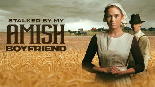 Stalked by My Amish Boyfriend still