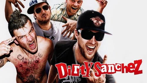 Dirty Sanchez still