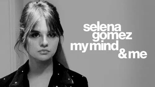 Selena Gomez: My Mind & Me still