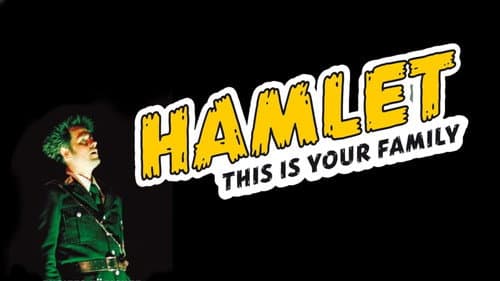 Hamlet: This Is Your Family still