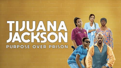 Tijuana Jackson: Purpose Over Prison still