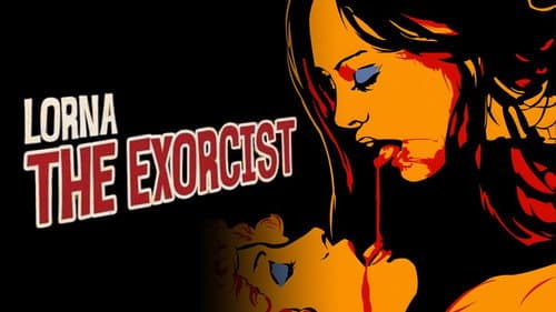 Lorna, the Exorcist still