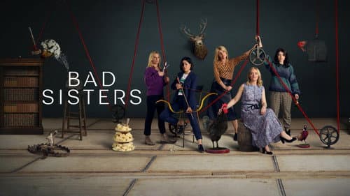 Bad Sisters still