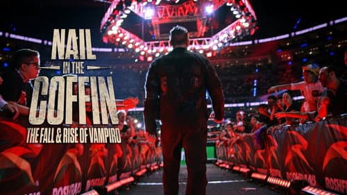 Nail in the Coffin: The Fall and Rise of Vampiro still