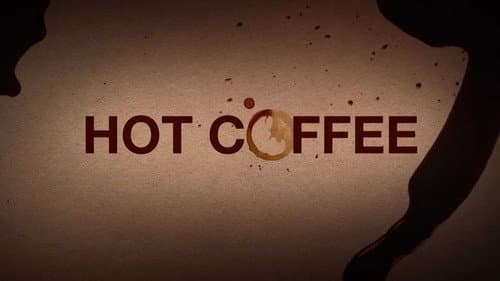 Hot Coffee still