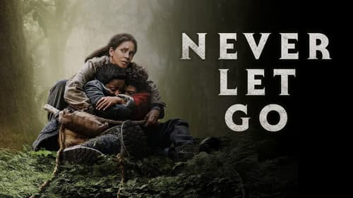 Never Let Go still