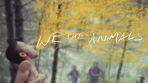 We the Animals still