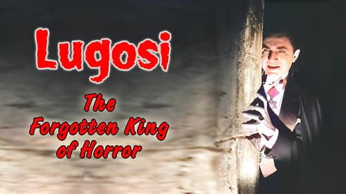 Lugosi: The Forgotten King of Horror still
