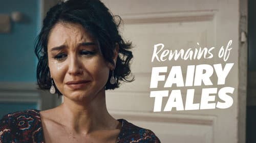 Remains of Fairy Tales still