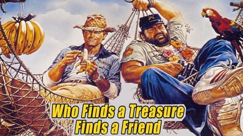 Who Finds a Friend Finds a Treasure still