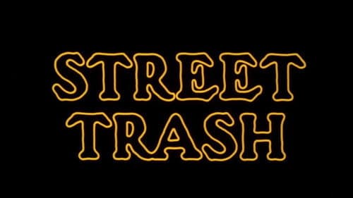 Street Trash still