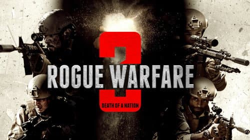 Rogue Warfare: Death of a Nation still