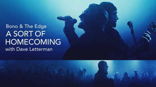 Bono & The Edge: A Sort of Homecoming with Dave Letterman still
