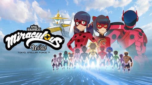 Miraculous World: Tokyo, Stellar Force still