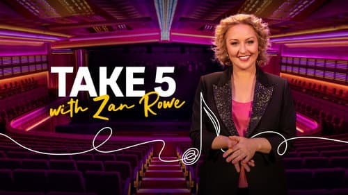 Take 5 with Zan Rowe still