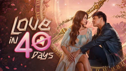 Love in 40 Days still