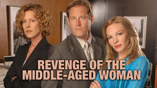 Revenge of the Middle-Aged Woman still