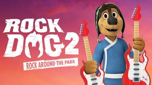Rock Dog 2: Rock Around the Park still
